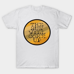 Sun up T-Shirt